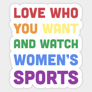 Love who you want Sticker